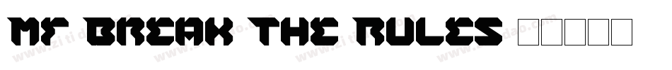 Mf Break The Rules字体转换